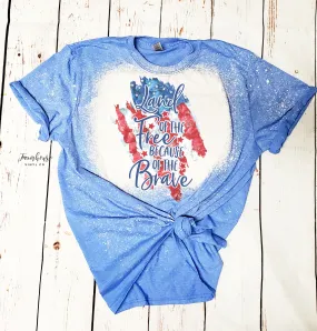 Land of the Free Because of the Brave Stars and Stripes Bleached Shirt