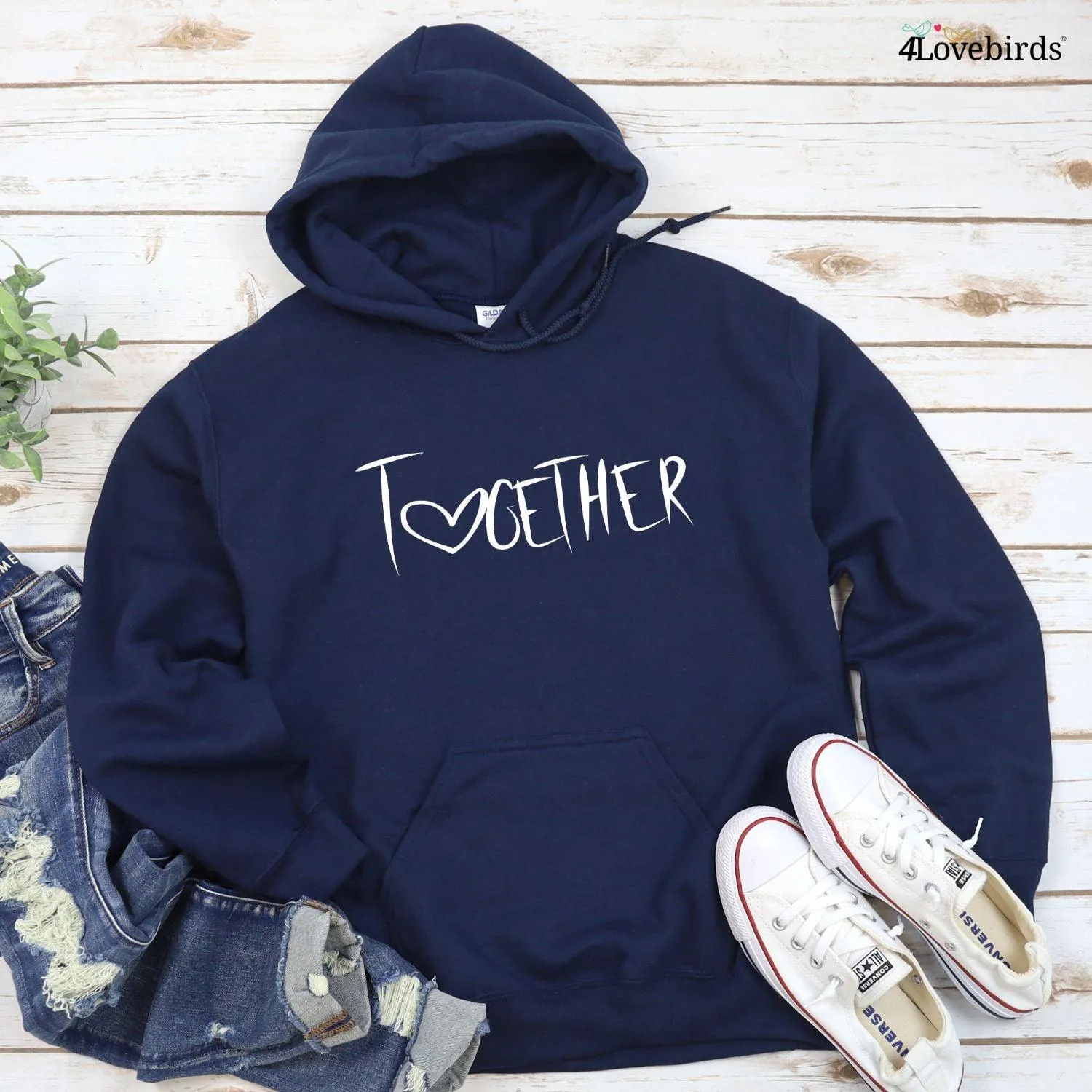 Matching Set: Together Forever Hoodies, Sweatshirts, Shirts, Longsleeves, Anniversary Tops